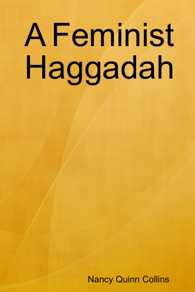 A Feminist Haggadah