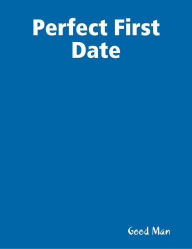Perfect First Date