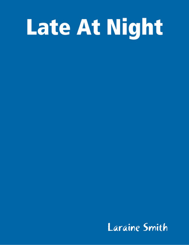 Late At Night