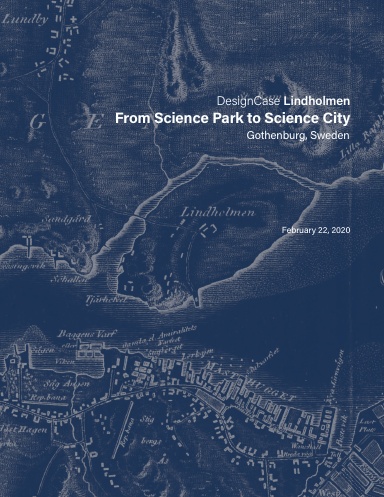DesignCase Lindholmen: From Science Park to Science City