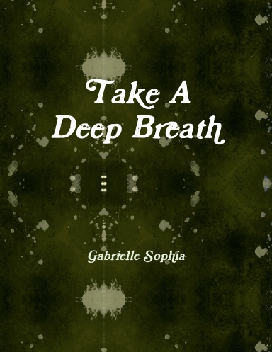 Take A Deep Breath