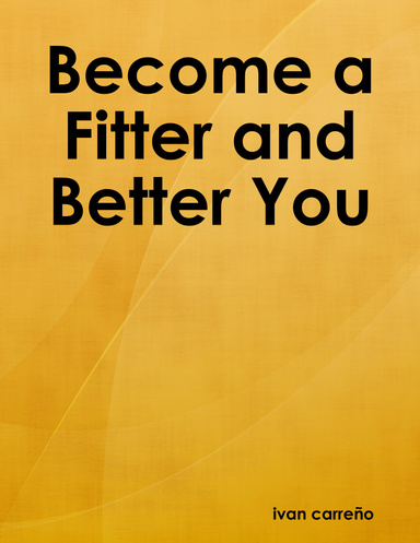 Become a Fitter and Better You