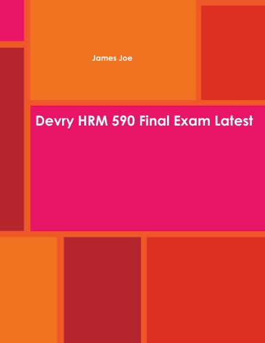 Devry HRM 590 Final Exam Latest
