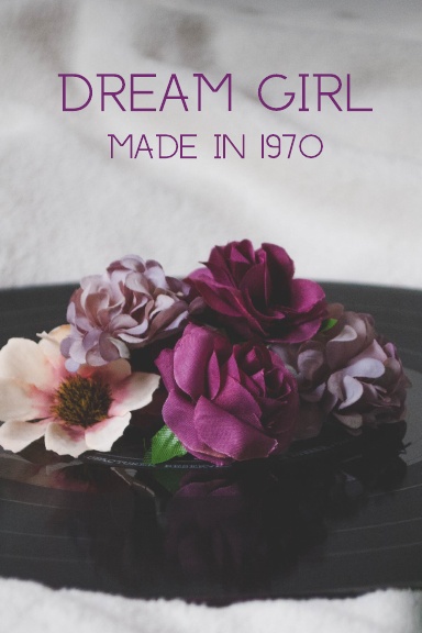 Dream Girl - Made in 1970 - Lined Notebook for everyone born in 1970 and all 70's lovers. Gift for a loved one ♡ made with love.