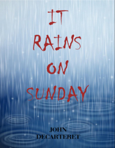 It Rains On Sunday