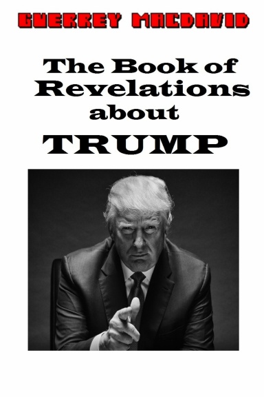 Book of Revelations about Trump, The