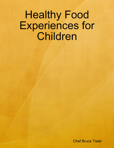 Healthy Food Experiences for Children