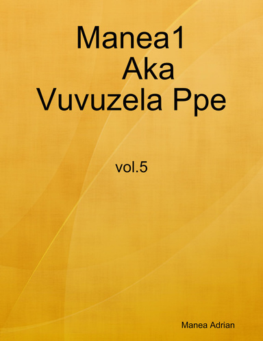 Manea1 Aka Vuvuzela Ppe - vol.5