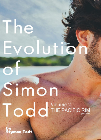 The Evolution of Simon Todd - The Pacific Rim - Part 1