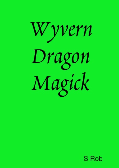 Wyvern Dragon Magick