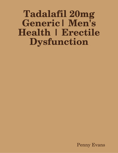 Tadalafil 20mg Generic| Men's Health | Erectile Dysfunction