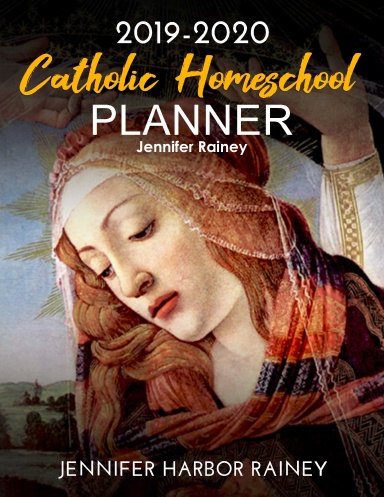 2019-2020 Catholic Homeschool Planner