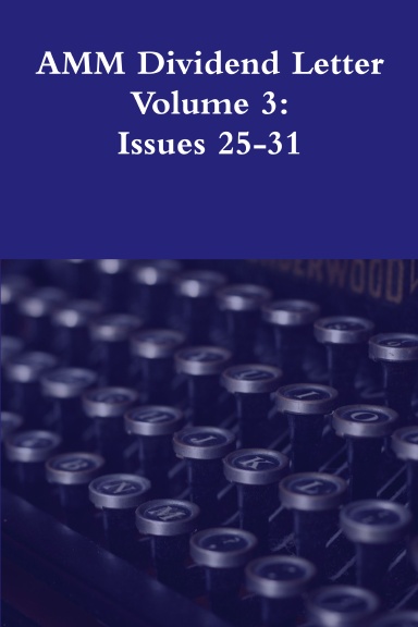 AMM Dividend Letter Volume 3: Issues 25-31