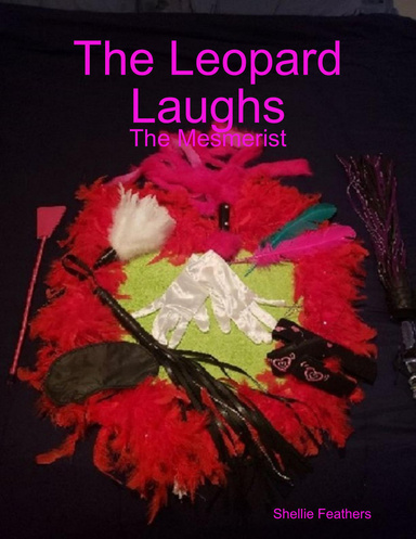 The Leopard Laughs: The Mesmerist