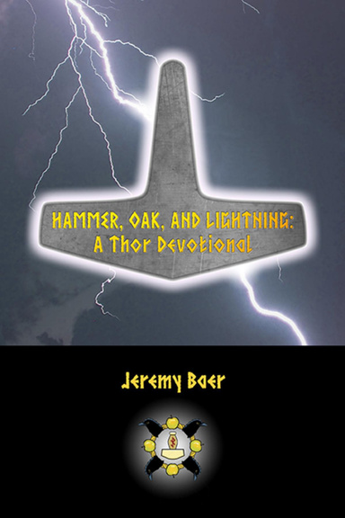 Hammer, Oak, and Lightning: A Thor Devotional