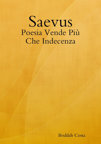 Saevus - Poesia Vende Più Che Indecenza