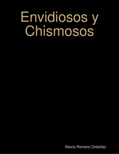 Envidiosos y Chismosos
