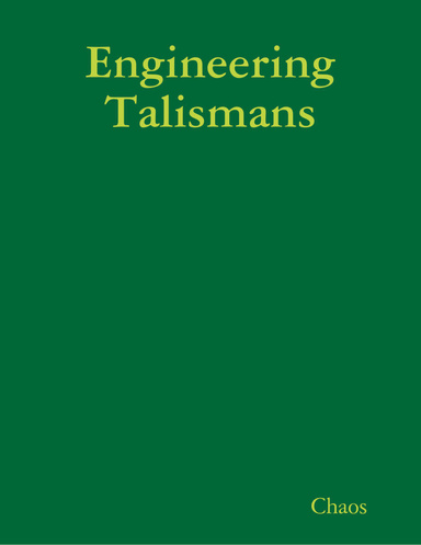 Engineering Talismans