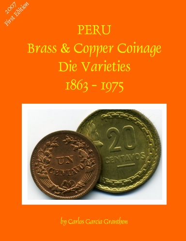 Peru Brass & Copper Coins Die Varieties - 1863  1975
