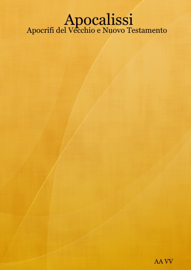 Apocalissi  -  Apocrifi del Vecchio e Nuovo Testamento