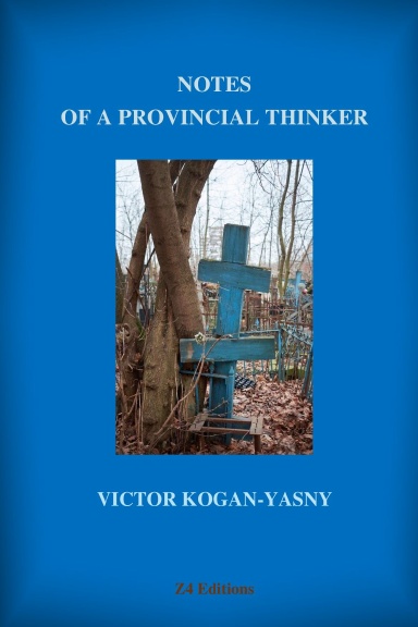 NOTES OF A PROVINCIAL THINKER