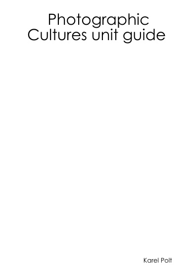 Photographic Cultures unit guide