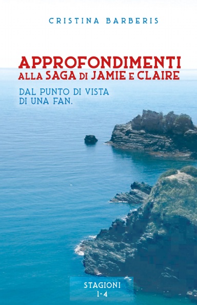 Approfondimenti alla saga di Jamie e Claire dal punto di vista di una fan