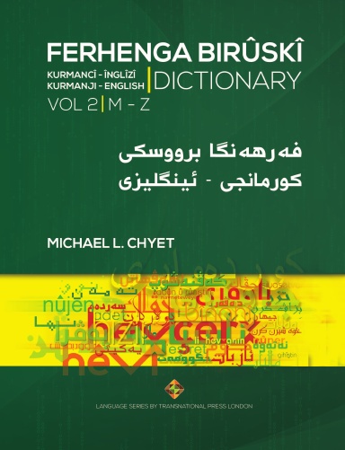 FERHENGA BIRÛSKÎ - Kurmanji-English Dictionary - Volume Two: M-Z