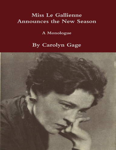 Miss Le Gallienne Announces the New Season : A Monologue