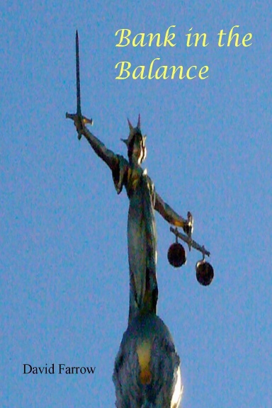 Bank in the Balance