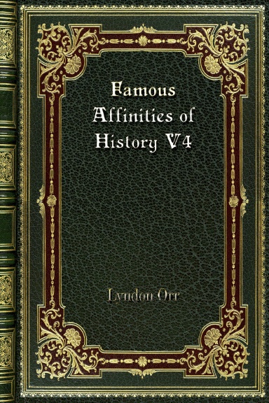Famous Affinities of History V4