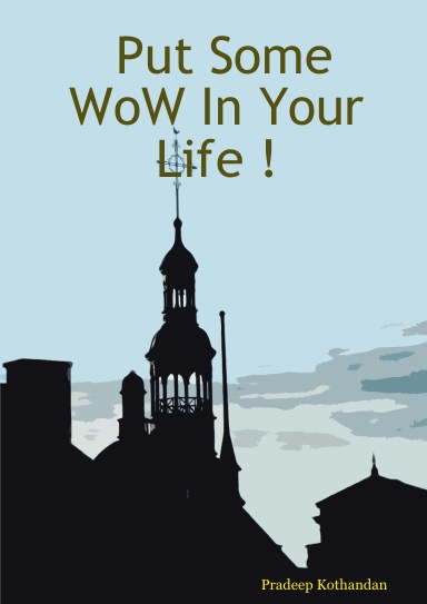 Put Some WoW In Your Life !
