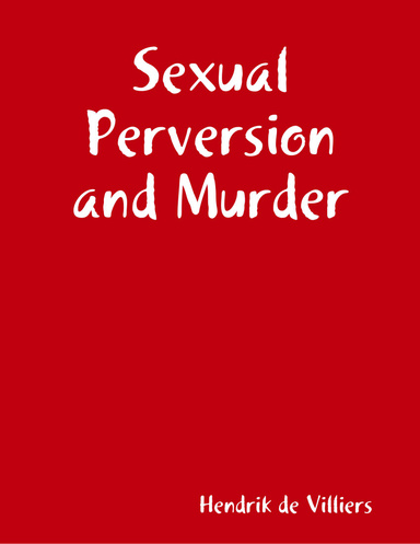 Sexual Perversion and Murder