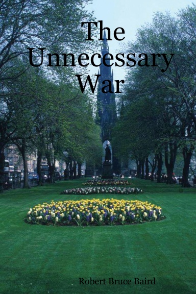 The Unnecessary War