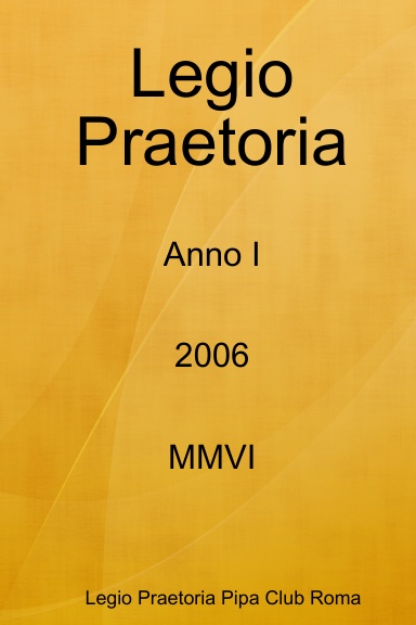 Legio Praetoria - Anno I