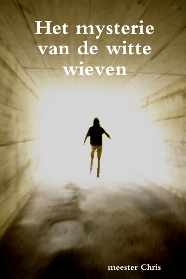 Het Mysterie Van De Witte Wieven Herziene Versie Mei 2010