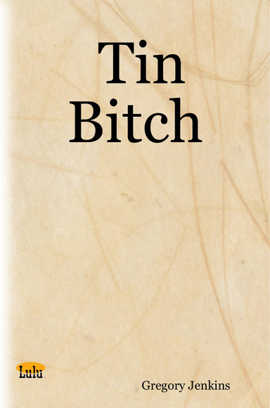 Tin Bitch
