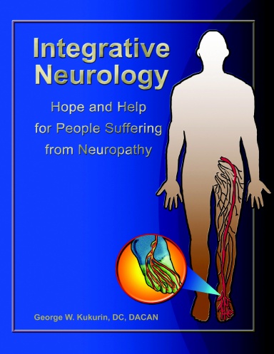 Integrative Neurology: Hope & Help For People Suffering From Peripheral Neuropathy
