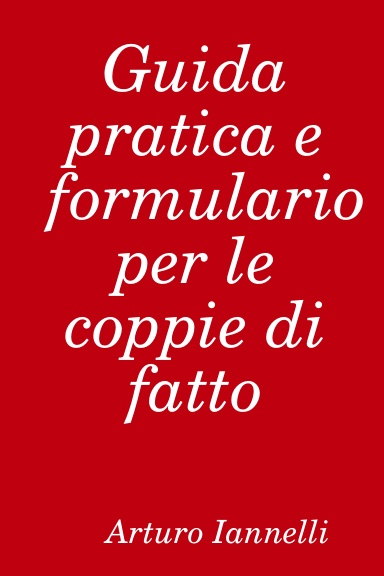 Guida pratica e formulario per le coppie di fatto