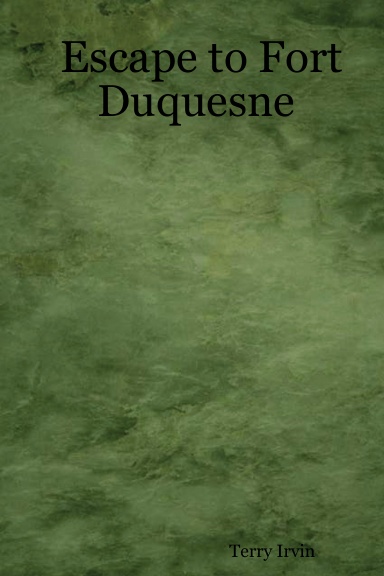 Escape to Fort Duquesne