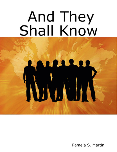And They Shall Know