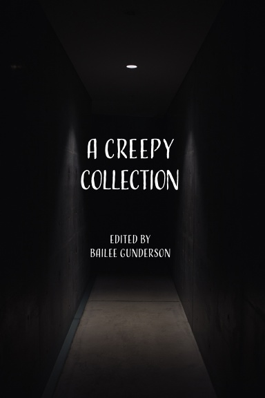A Creepy Collection