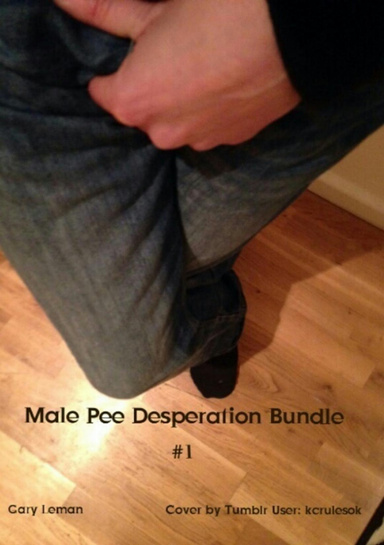 Male Pee Desperation Omorashi Bundle #1.