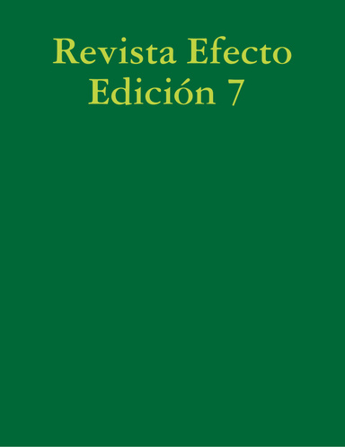Revista Efecto Edición 7