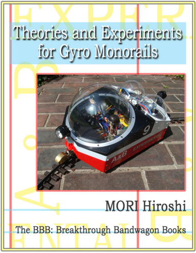 Theories and Experiments for Gyro Monorails