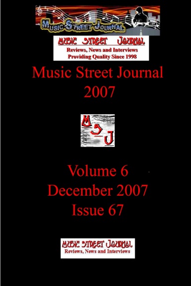 Music Street Journal 2007: Volume 6 - December 2007