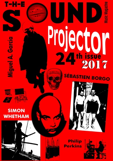 The Sound Projector 24th Issue 2017