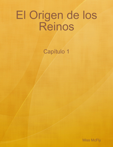 El Origen de los Reinos - Capítulo 1
