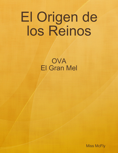 El Origen de los Reinos - OVA - El Gran Mel